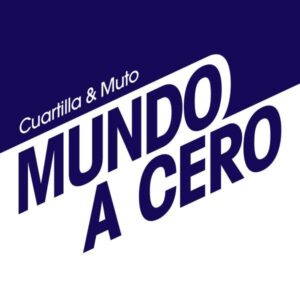 Cuartilla & Muto - Mundo a Cero
