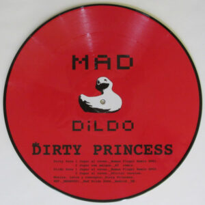 Dirty Princess - Jugar al revés Picture Disc For Collectors